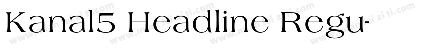 Kanal5 Headline Regu字体转换